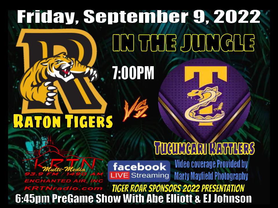 Raton Tigers vs Tucumcari Rattlers – Fri, September 9, 2022 – KRTN ...